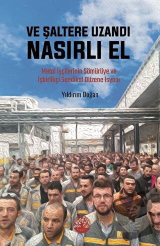 Ve Şaltere Uzandı Nasırlı El - Yıldırım Doğan - Vivo Yayınevi - Fiyatı