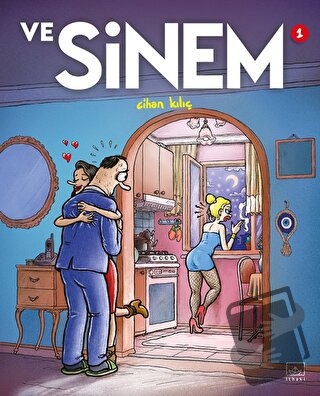 Ve Sinem 1. Cilt - Cihan Kılıç - İthaki Yayınları - Fiyatı - Yorumları