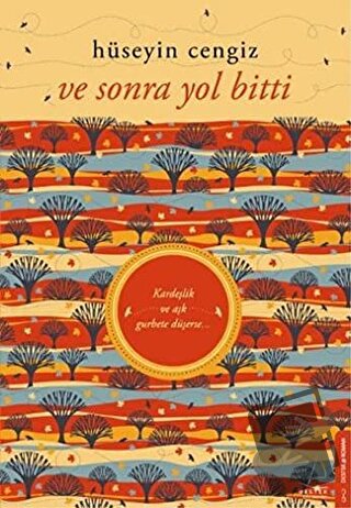 Ve Sonra Yol Bitti - Hüseyin Cengiz - Destek Yayınları - Fiyatı - Yoru