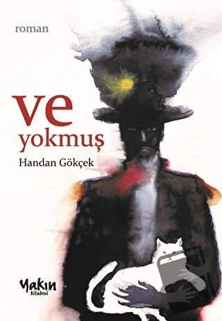 Ve Yokmuş - Handan Gökçek - Yakın Kitabevi - Fiyatı - Yorumları - Satı