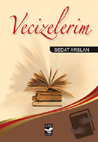 Vecizelerim - Sedat Arslan - Arı Sanat Yayınevi - Fiyatı - Yorumları -