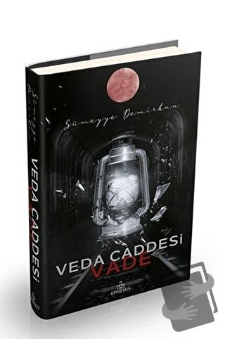 Veda Caddesi 5 - Vade (Ciltli) - Sümeyye Demirkan - Ephesus Yayınları 