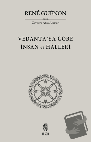 Vedanta'ya Göre İnsan ve Halleri - Rene Guenon - İnsan Yayınları - Fiy