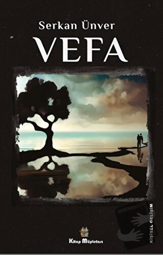 Vefa - Serkan Ünver - Kitap Müptelası Yayınları - Fiyatı - Yorumları -