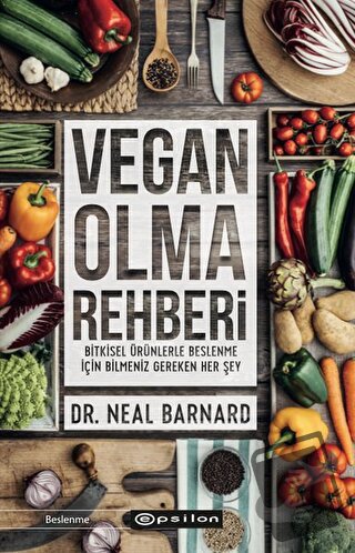 Vegan Olma Rehberi - Neal Barnard - Epsilon Yayınevi - Fiyatı - Yoruml