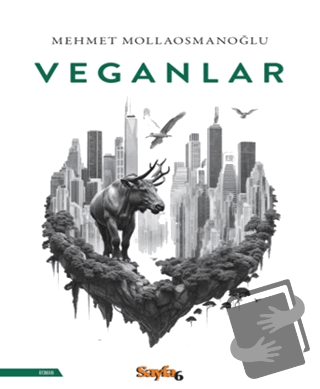 Veganlar - Mehmet Mollaosmanoğlu - Sayfa6 Yayınları - Fiyatı - Yorumla