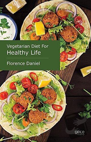 Vegetarian Diet For Healthy Life - Florence Daniel - Gece Kitaplığı - 