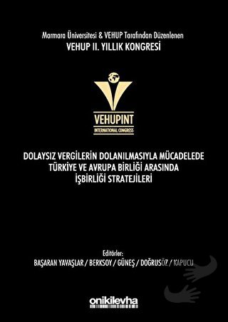 VEHUP 2. Yıllık Kongresi - Dolaysız Vergilerin Dolanılmasıyla Mücadele