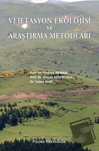 Vejetasyon Ekolojisi ve Araştırma Metodları - Yıldırım Akman - Palme Y