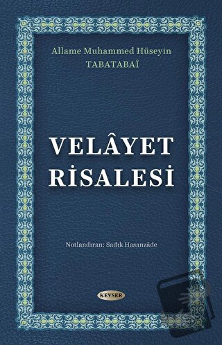 Velayet Risalesi - Allame Muhammed Hüseyin Tabatabai - Kevser Yayınlar