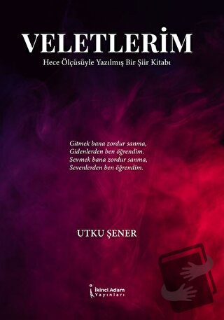 Veletlerim - Utku Şener - İkinci Adam Yayınları - Fiyatı - Yorumları -