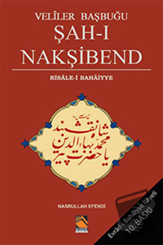 Veliler Başbuğu Şah-ı Nakşibend - Nasrullah Efendi - Buhara Yayınları 