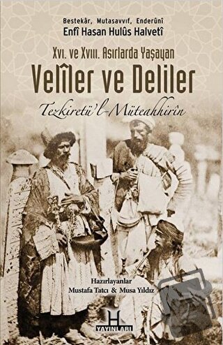 Veliler ve Deliler - Enfi Hasan Hulüs Halveti - H Yayınları - Fiyatı -