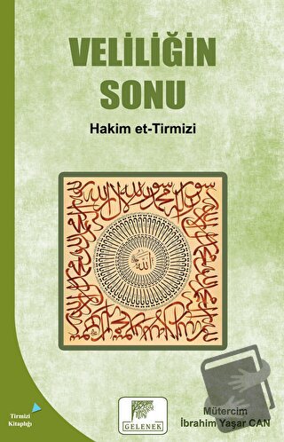 Veliliğin Sonu - Hakim et-Tirmizi - Gelenek Yayıncılık - Fiyatı - Yoru