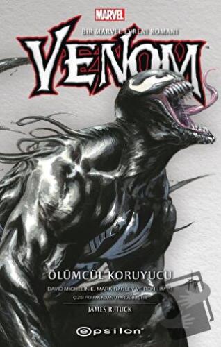 Venom - Ölümcül Koruyucu - James R. Tuck - Epsilon Yayınevi - Fiyatı -