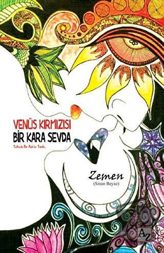 Venüs Kırmızısı Bir Kara Sevda - Sinan Beyaz (Zemen) - Az Kitap - Fiya