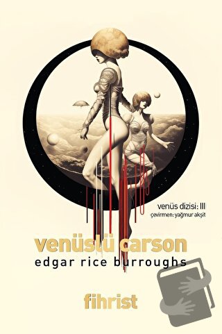 Venüslü Carson - Venüs Dizisi: 3 - Edgar Rice Burroughs - Fihrist Kita