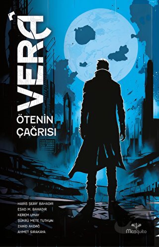 Vera - Ötenin Çağrısı - Haris Şerif Bahadır - Mosquito Yayınları - Fiy