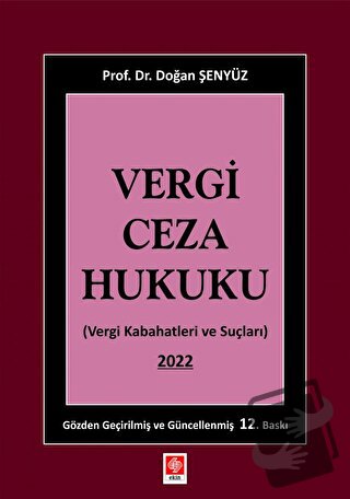 Vergi Ceza Hukuku - Doğan Şenyüz - Ekin Basım Yayın - Fiyatı - Yorumla