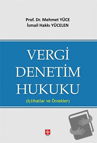 Vergi Denetim Hukuku - İsmail Hakkı Yücelen - Ekin Basım Yayın - Fiyat