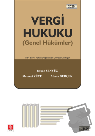 Vergi Hukuku Genel Hükümler - Adnan Gerçek - Ekin Basım Yayın - Fiyatı