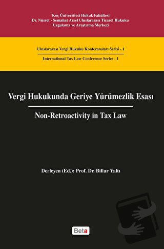 Vergi Hukukunda Geriye Yürümezlik Esası - Billur Yaltı - Beta Yayınevi