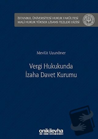 Vergi Hukukunda İzaha Davet Kurumu (Ciltli) - Mevlüt Uzunöner - On İki