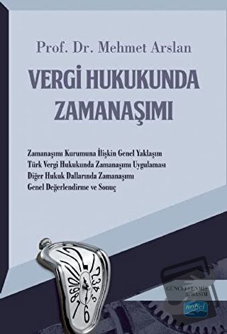 Vergi Hukukunda Zamanaşımı - Mehmet Arslan - Nobel Akademik Yayıncılık