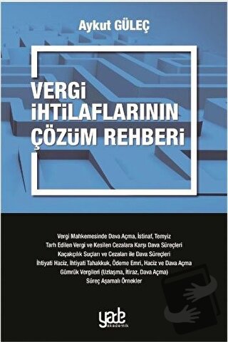 Vergi İhtilaflarının Çözüm Rehberi - Aykut Güleç - Yade Kitap - Fiyatı