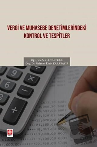 Vergi ve Muhasebe Denetimlerindeki Kontrol ve Tespitler - Mehmet Emin 