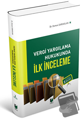 Vergi Yargılama Hukukunda İlk İnceleme - Osman Sarıaslan - Adalet Yayı