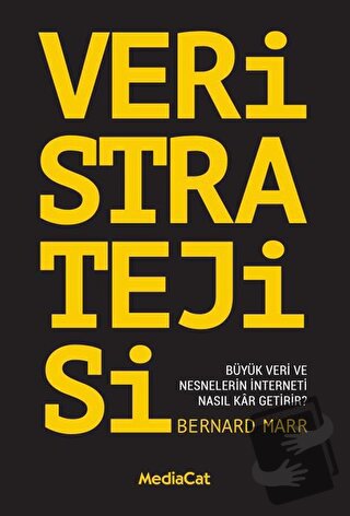 Veri Stratejisi - Bernard Marr - MediaCat Kitapları - Fiyatı - Yorumla