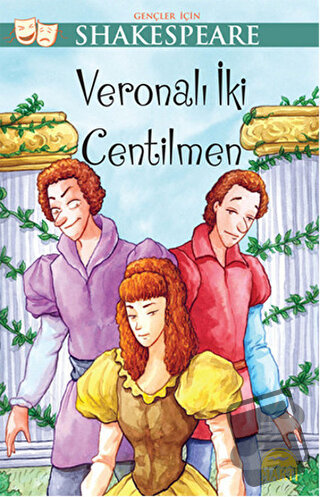 Veronalı İki Centilmen - Gençler İçin Shakespeare - William Shakespear