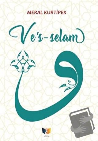 Ve's-selam - Meral Kurtipek - Ateş Yayınları - Fiyatı - Yorumları - Sa