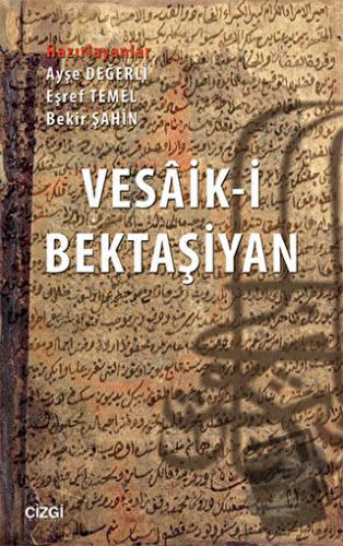 Vesaik-i Bektaşiyan - Kolektif - Çizgi Kitabevi Yayınları - Fiyatı - Y