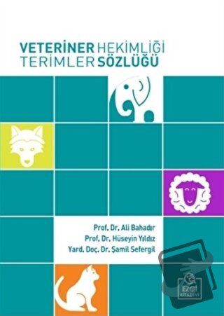 Veteriner Hekimliği Terimler Sözlüğü (Büyük Boy) - Ali Bahadır - Ezgi 