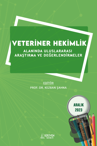 Veteriner Hekimlik Alanında Uluslararası Araştırma ve Değerlendirmeler