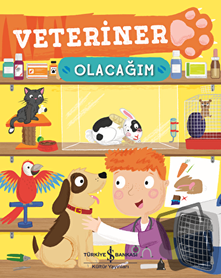 Veteriner Olacağım - Catherine Ard - İş Bankası Kültür Yayınları - Fiy