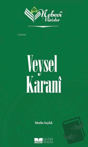 Veysel Karani - Nebevi Varisler 2 - Mutlu Saylık - Siyer Yayınları - F