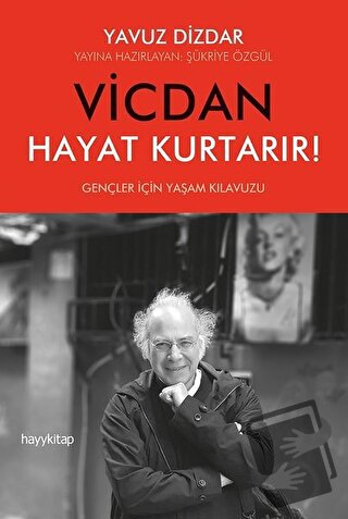 Vicdan Hayat Kurtarır! - Yavuz Dizdar - Hayykitap - Fiyatı - Yorumları