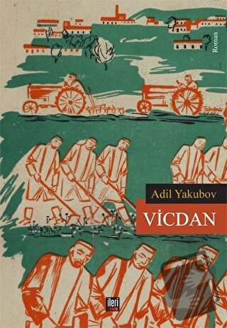 Vicdan - Adil Yakubov - İleri Yayınları - Fiyatı - Yorumları - Satın A