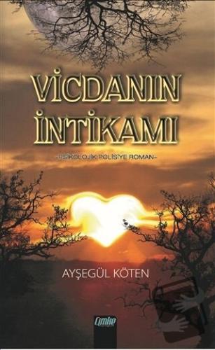 Vicdanın İntikamı - Ayşegül Köten - Çimke Yayınevi - Fiyatı - Yorumlar