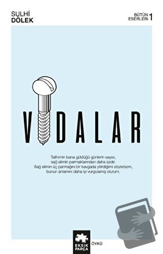 Vidalar - Sulhi Dölek - Eksik Parça Yayınları - Fiyatı - Yorumları - S