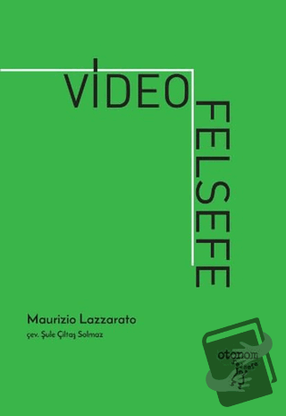 Videofelsefe - Maurizio Lazzarato - Otonom Yayıncılık - Fiyatı - Yorum