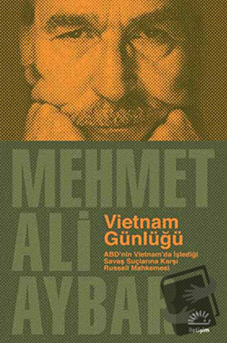 Vietnam Günlüğü - Mehmet Ali Aybar - İletişim Yayınevi - Fiyatı - Yoru