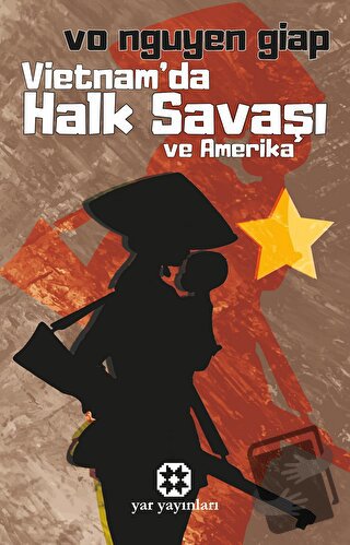 Vietnam'da Halk Savaşı ve Amerika - Vo Nguyen Giap - Yar Yayınları - F