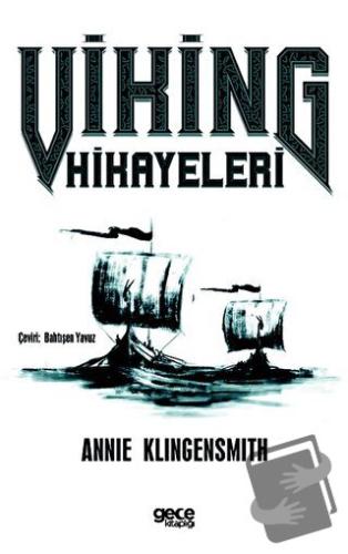 Viking Hikayeleri - Annie Klingensmith - Gece Kitaplığı - Fiyatı - Yor