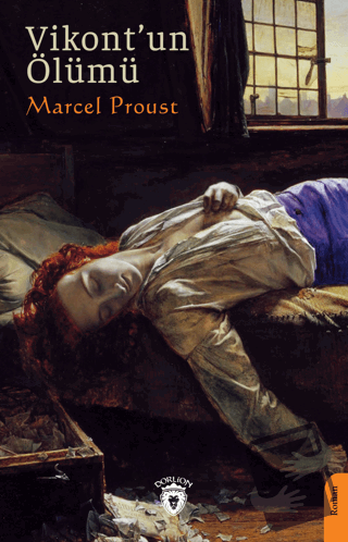 Vikont’un Ölümü - Marcel Proust - Dorlion Yayınları - Fiyatı - Yorumla