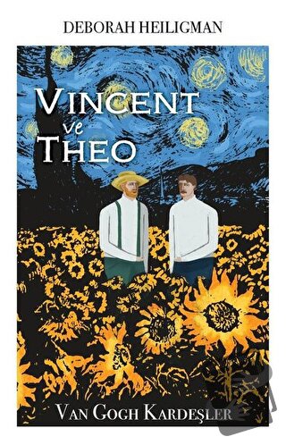 Vincent ve Theo - Van Gogh Kardeşler - Deborah Heiligman - Martı Yayın