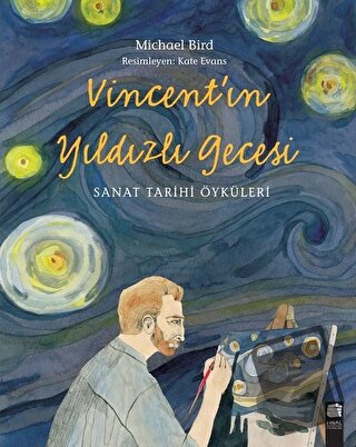 Vincent'ın Yıldızlı Gecesi - Michael Bird - Final Kültür Sanat Yayınla